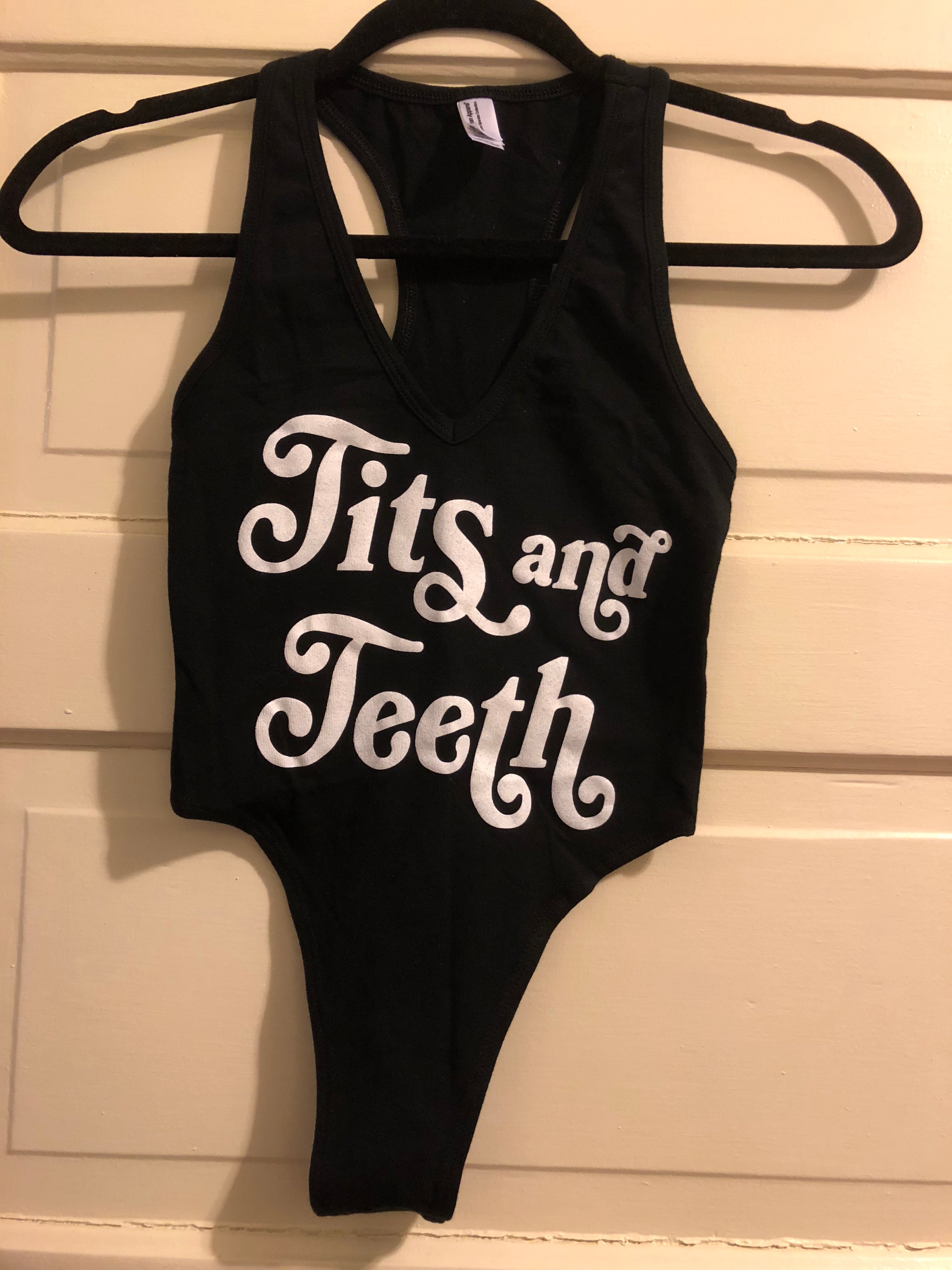 Tits and Teeth Bodysuits