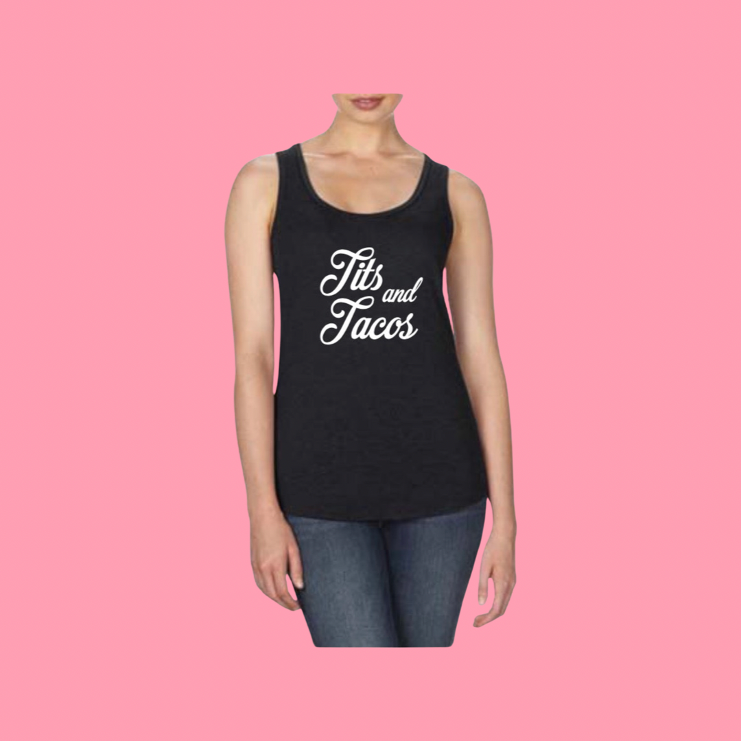 Tits and Tacos Racer Back Tank