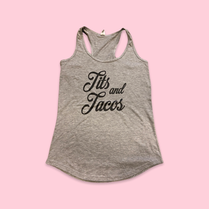 Tits and Tacos Racer Back Tank